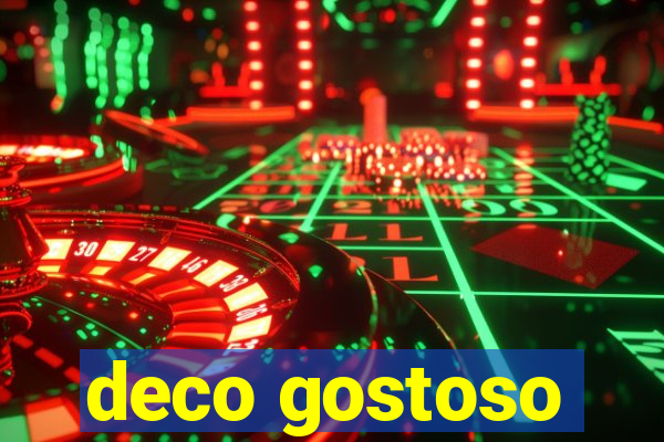 deco gostoso